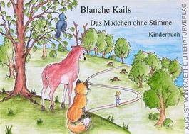 Kails Blanche, Das Mädchen ohne Stimme