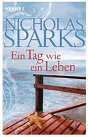 Ein Tag wie ein Leben - Nicholas Sparks