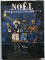 Noël dans les cantons romands (Payot 1980)