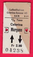 KARTON BILLETT,LUFTSEILBAHN.CELERINA - MARGUNS,HALBTAX,RETOU
