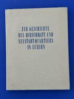 Zur Geschichte des Hirschmatt- und Neustadt Quartiers in Luz