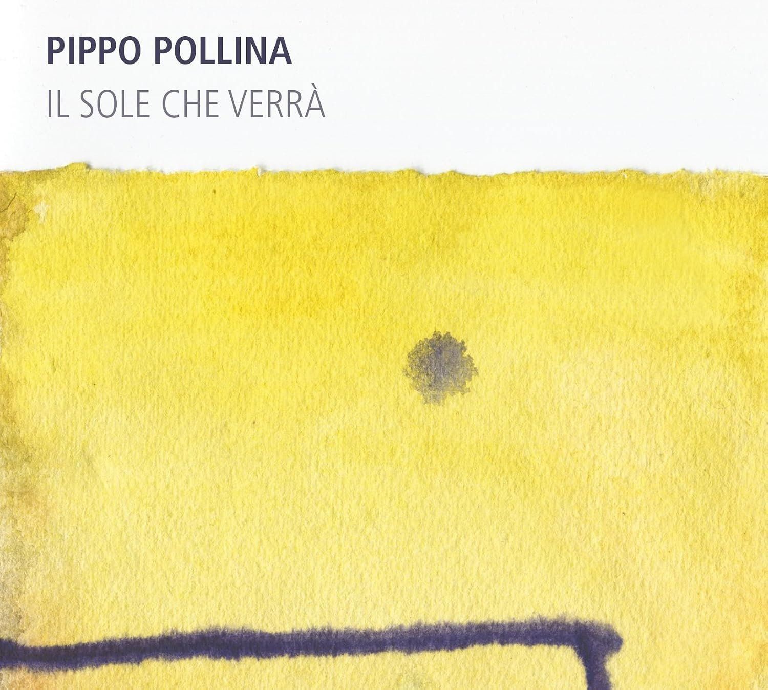 CD: Il Sole Che Verra - Pippo Pollina – Usato da Schaan venduto da morebooks