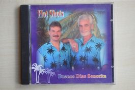 Hot Shots - Buenos Dias Senorita CD - Sommerhits! (122)