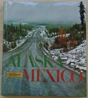 Alaska - Mexico, Der Pan-American Highway