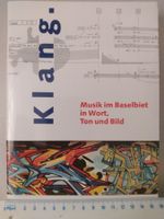 Klang. Musik im Baselbiet in Wort, Ton und Bild (mit CD)
