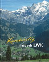 Kandersteg und sein LWK Jubiläums-Buch Licht- und Wasserwerk