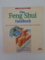 Das Feng Shui Handbuch -Wohn-und Arbeitssituation verbessern