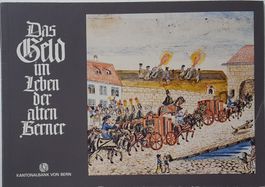 RAR ! Das Geld im Leben der alten Berner (1979) 36 Seiten