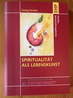 Spiritualität als Lebenskunst von Georg Pernter, IGW Wien