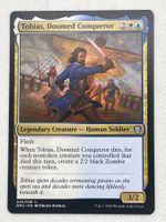MTG: Tobias, Doomed Conqueror
