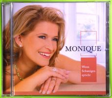 MONIQUE  /  WENN SCHWEIGEN SPRICHT  /  WUNDERSCHÖNE CD !