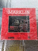 Märklin die grossen Jahre 1895 - 1914