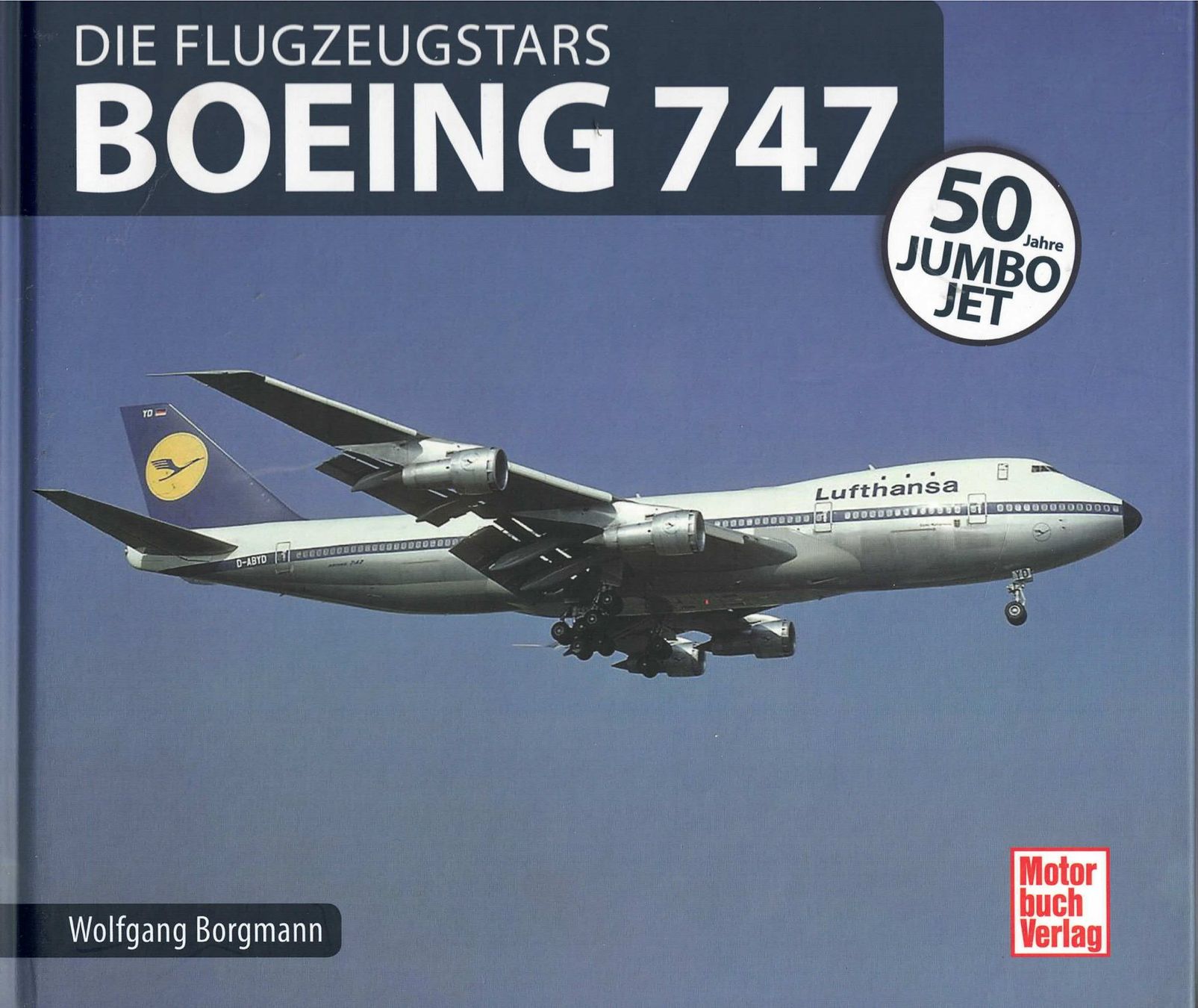 Livres: Die Flugzeugstars - Boeing 747 – D'occasion à Basel par Dogana