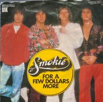 Vinyl-Single Smokie - For A Few Dollars More