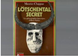 Lötschental secret de Maurice Chappaz