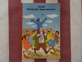 Globi König der Spassmacher - !TOP! 1. Auflage 1964 - G495