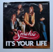 Smokie / It's Your Live (45er Single)