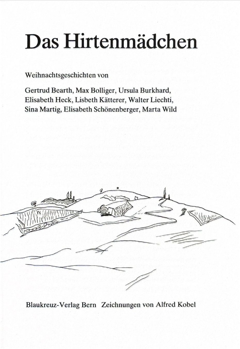 Libri: Bolliger Max u. a, Das HIrtenmädchen - Weihnachtsgeschichten – Nuovo (secondo la descrizione) da Sarnen venduto da Livres 2