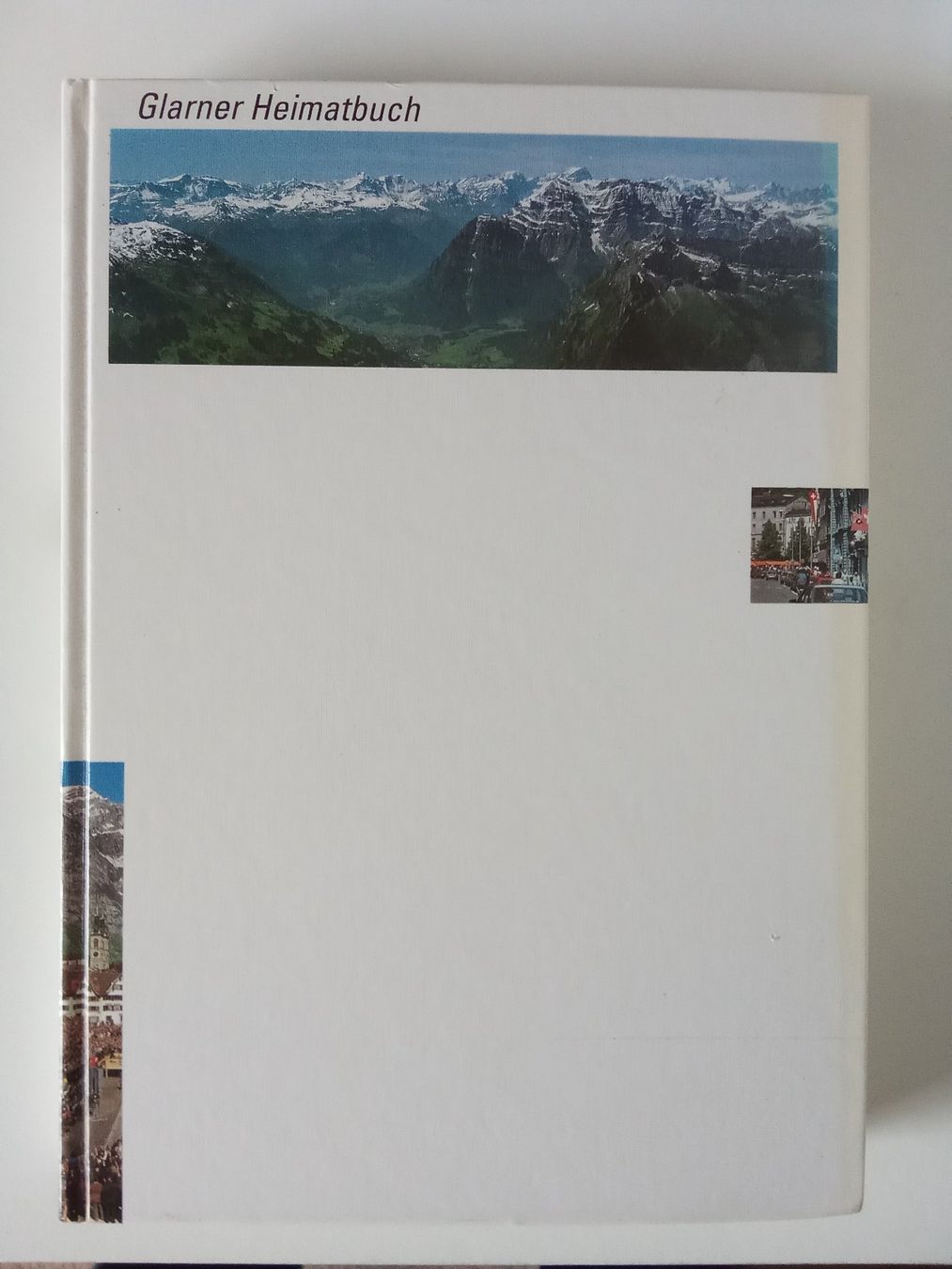 Libri: Glarner Heimatbuch, Lehrmittelverlag Glarus, 1992 – Usato da Bilten venduto da Bora3