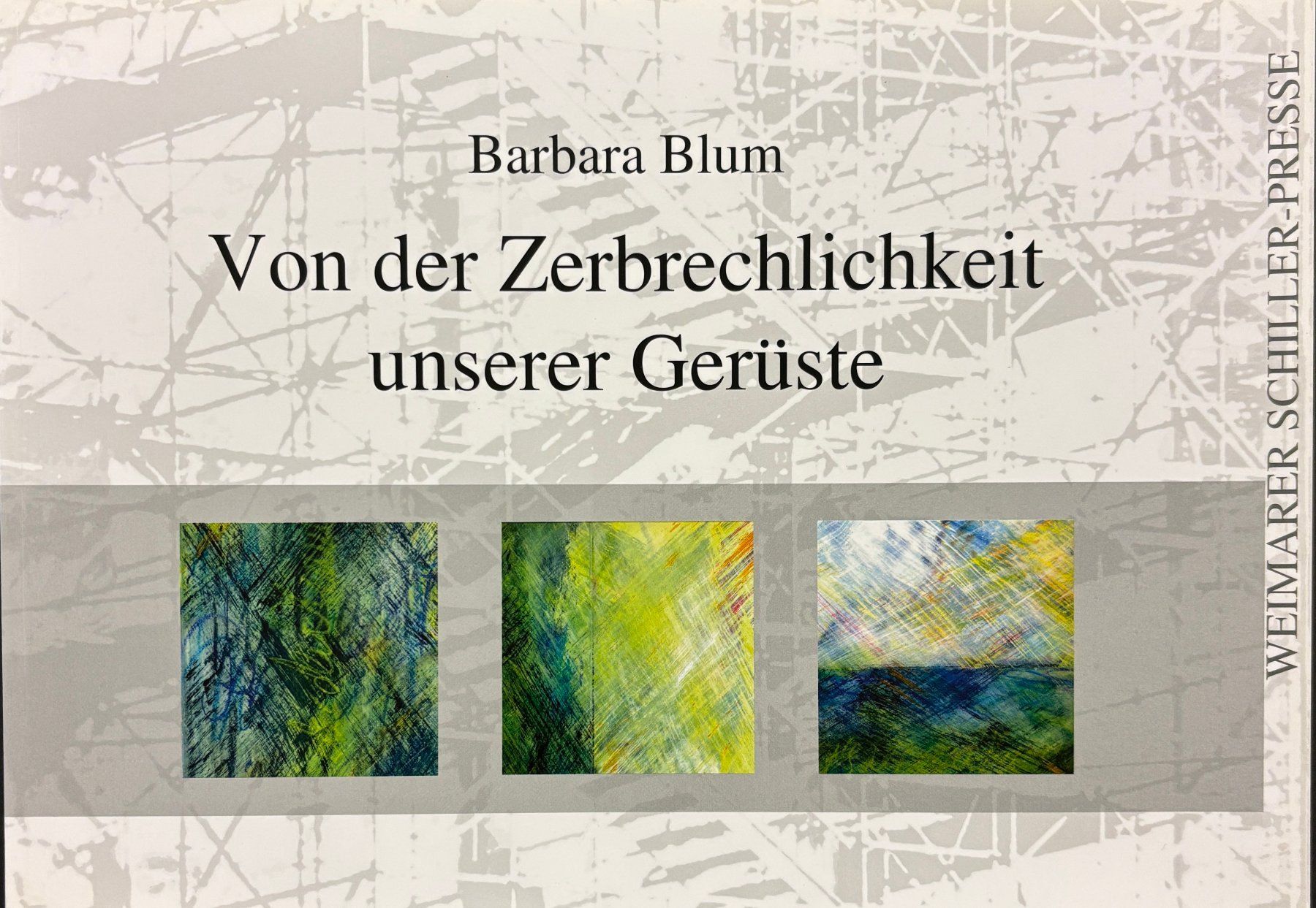 Libri: Blum Barbara, Von der Zerbrechlichkeit unserer Gerüste – Nuovo (secondo la descrizione) da Sarnen venduto da Livres