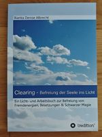 Clearing, Befreiung der Seele ins Licht 