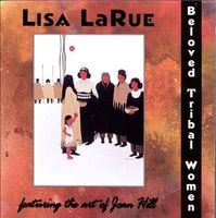 LISA LARUE - BELOVED TRIBAL WOMEN Canada Native American CD