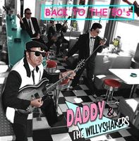 Daddy & The Willyshakers BACK TO THE 50'S  Rock'n'Roll CH CD