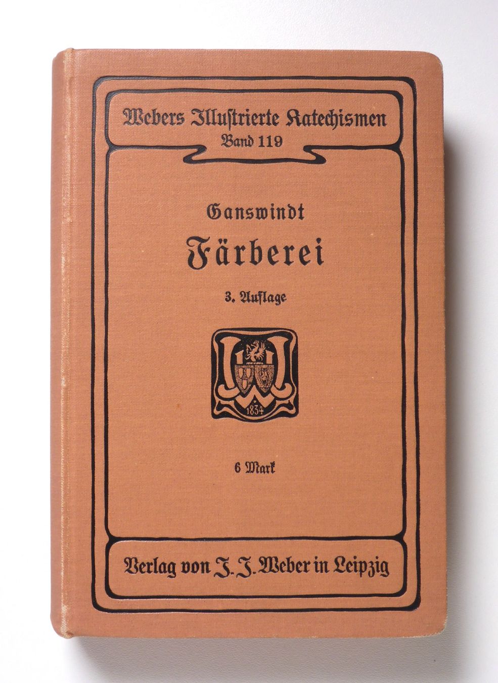 Libri: Ganswindt: Färberei. 3. Aufl. 1904. – Usato da Erschwil venduto da taglang