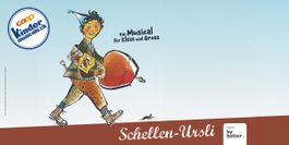 2x Kindermusical Schellen-Ursli / 25.10. Casinotheater Winti