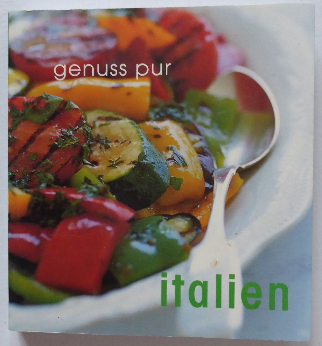 Bücher: italien - Genuss pur   Kochbuch – Gebraucht aus Wettingen von tonia3