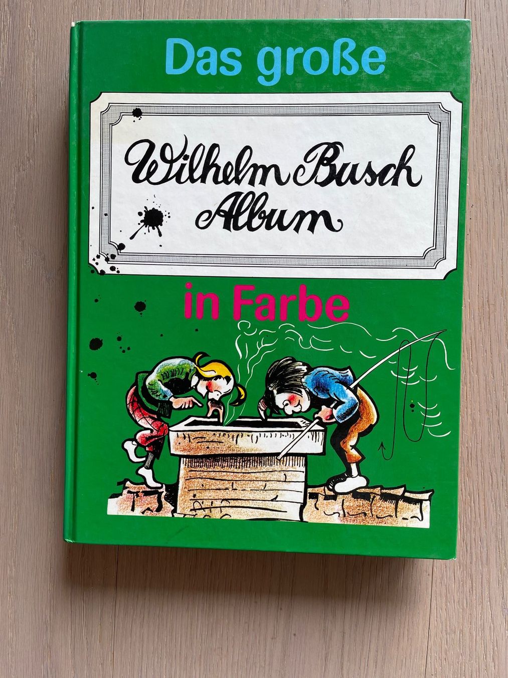Livres: Das grosse Wilhelm Busch Album – D'occasion à Hettiswil par Grange17