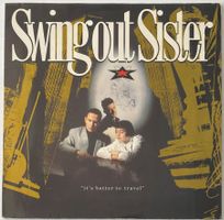 Swing Out Sister, It's Better to Travel