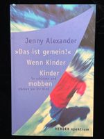 BUCH „Das ist gemein“, wenn Kinder Kinder mobben - Alexander