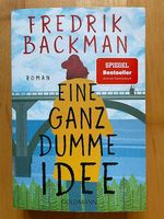 Eine ganz dumme Idee von Fredrik Backman