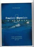 Urte Skorzinski : FrauSein MannSein - Körpersprache der Lust