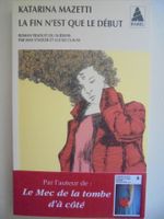 " La fin n'est que le début "Katarina Mazetti,excellent état