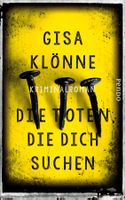 Klönne Gisa - Die Toten, die dich suchen (geb) / Krimi