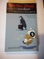 Livre Take Your Money And Run! Alex Doulis état neuf
