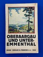 Schedler - Oberaargau und Unter-Emmenthal. Wanderbuch 1925