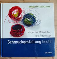 Schmuckgestaltung heute / Seecharran - Haupt 2010