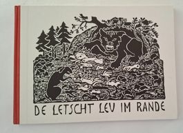 "De letscht Leu im Rande" - Kinderbuch Klassiker aus der CH