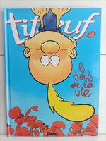 BD Titeuf -12- Le sens de la vie / ZEP / Glénat 8/2008