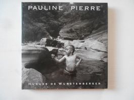 PAULINE PIERRE  -  HUGUES DE WURSTEMBERGER