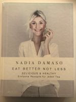 Eat better not less - Nadia Damaso