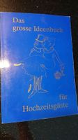 Das grosse Ideenbuch für Hochzeitsgäste