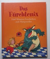 DAS FÜRCHTENIX ** 5-Min-Geschichten zum Mutigwerden / Herder