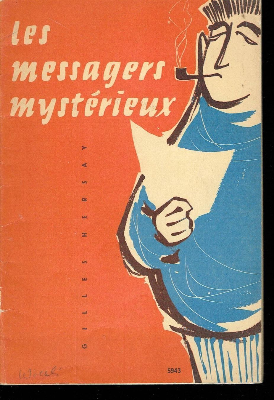 Bücher: Gilles Hersay - Les Messagers Mystérieux – Gebraucht aus Nunningen von mercury-for-books