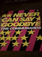 Vinyl Schallplatte The Communards Never Can Say Goodbye