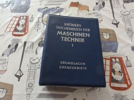 Kröners Taschenbuch der Maschinen Technik Band 1