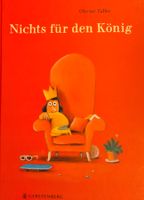 Nichts für den König / Grosses Bilderbuch von Olivier Tallec